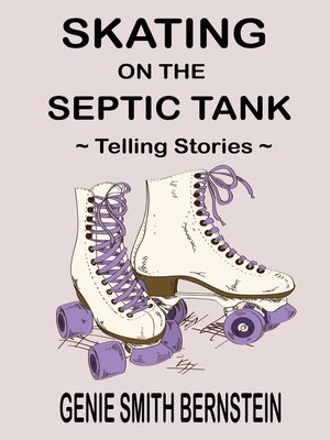 cover image of Skating on the Septic Tank